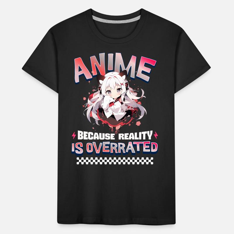 Anime Parce que la réalité est surestimée T-shirt bio Premium Enfant
