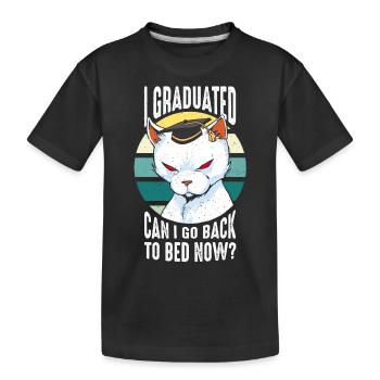 J’ai obtenu mon diplôme Puis-je retourner au lit maintenant Remise des diplômes - - T-shirt bio Premium Enfant - noir - Devant