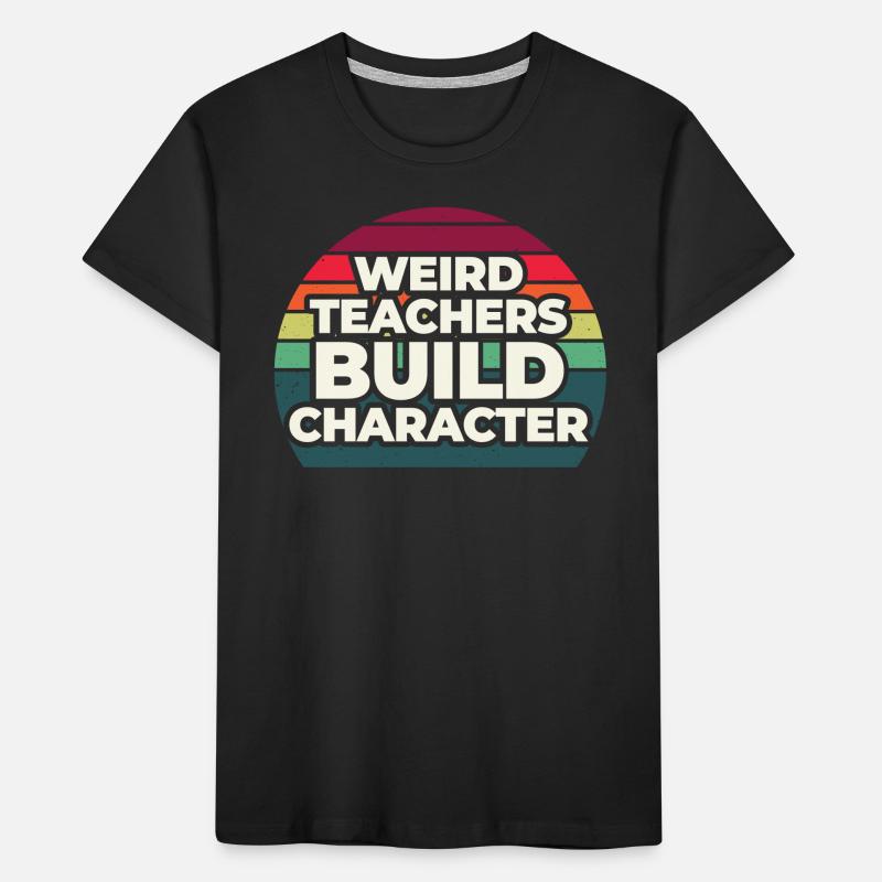 Des enseignants étranges construisent le caractère d’un enseignant T-shirt bio Premium Enfant