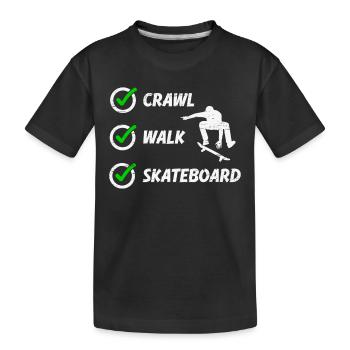 Crawl Walk Skateboard pour un patineur - T-shirt bio Premium Enfant - noir - Devant