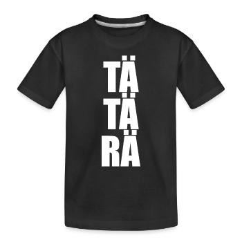 Tätärä Spielmannszug Blaskapelle Musikkapelle Band - Kinder Premium Bio T-Shirt - Schwarz - Vorne