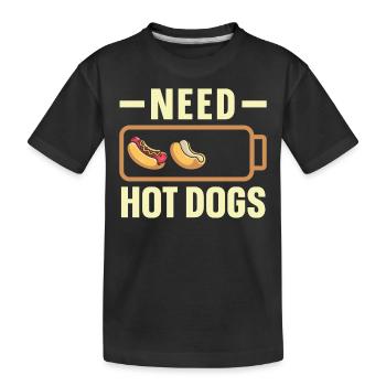 Hot Dog Adult Need Hot Dogs - Kinder Premium Bio T-Shirt - Schwarz - Vorne