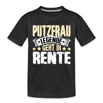Putzfrau Legende Geht In Rente - Kinder Premium Bio T-Shirt - Schwarz - Vorne