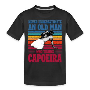 Unterschätzen Sie niemals einen alten Mann, der Capoeira trainiert - Kinder Premium Bio T-Shirt - Schwarz - Vorne