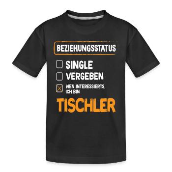 Tischler Beziehungsstatus - Kinder Premium Bio T-Shirt - Schwarz - Vorne