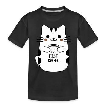 Aber zuerst Kaffee süße Katze mit Kaffeetasse - Kinder Premium Bio T-Shirt - Schwarz - Vorne