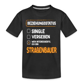 Road Builder Relationship Status Road Construction Occupation - Kids' Premium Organic T-Shirt - black - Front