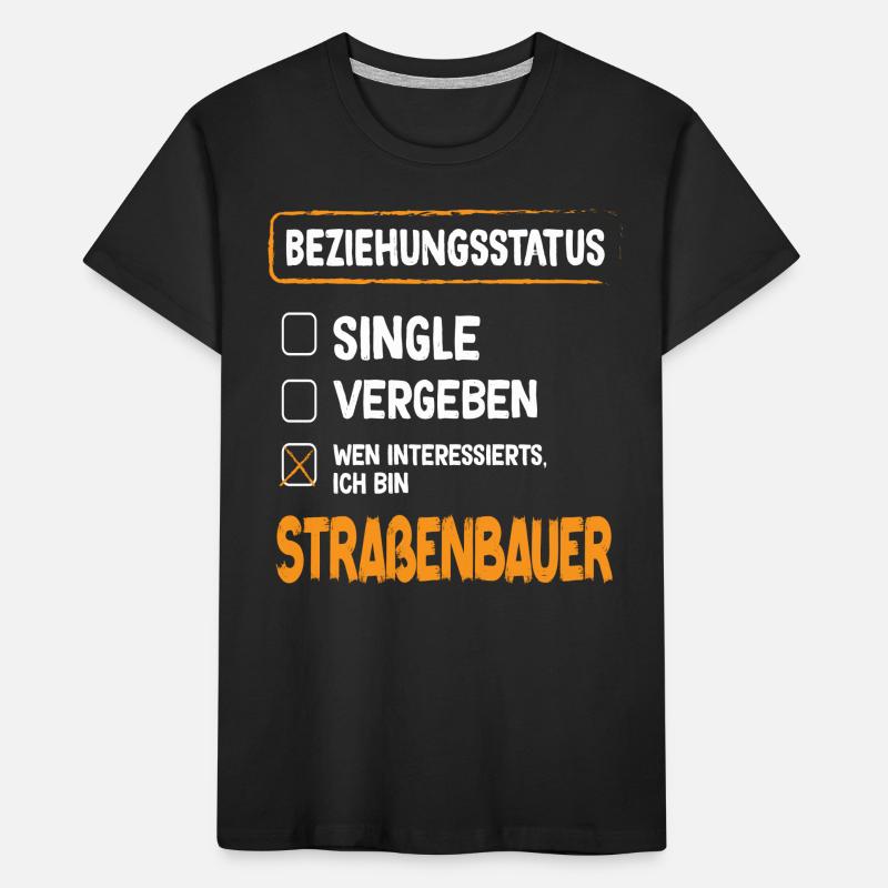 Road Builder Relationship Status Road Construction Occupation Kids' Premium Organic T-Shirt