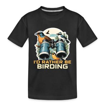 Observation des oiseaux Je préfère être ornithologue ornithologue - T-shirt bio Premium Enfant - noir - Devant