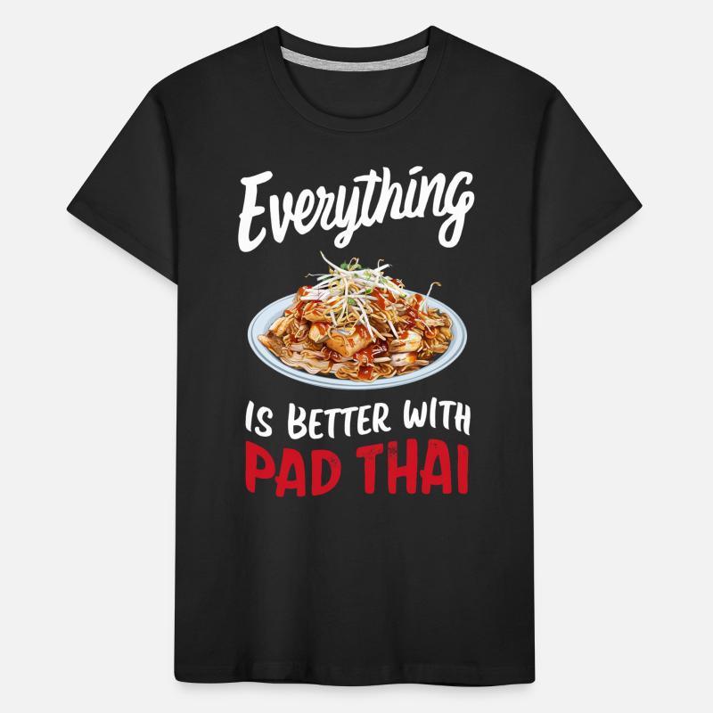 Everything is better with Pad Thai Kids' Premium Organic T-Shirt