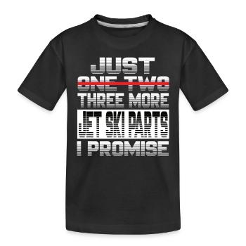 Just One More Jet ski Parts I Promise Jet Ski - Kinder Premium Bio T-Shirt - Schwarz - Vorne