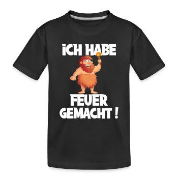 Ich hab Feuer gemacht für alle Männer - Kinder Premium Bio T-Shirt - Schwarz - Vorne