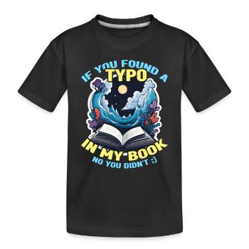 Éditeur de livre Si vous avez trouvé une faute de frappe dans ma littérature - T-shirt bio Premium Enfant - noir - Devant
