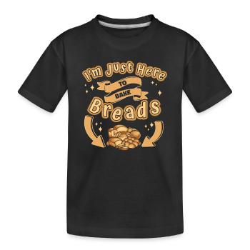 Juste ici pour faire cuire des pains Pain Machine Pâte à pain - T-shirt bio Premium Enfant - noir - Devant
