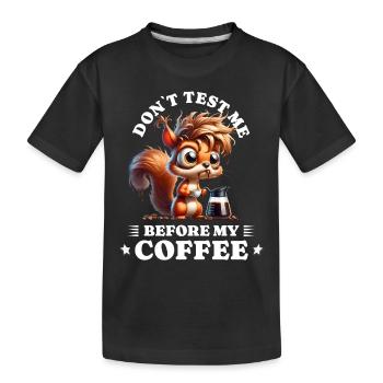 morning grouch coffee anti early riser squirrel - Kids' Premium Organic T-Shirt - black - Front