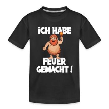 Ich hab Feuer gemacht für alle Männer - Kinder Premium Bio T-Shirt - Schwarz - Vorne
