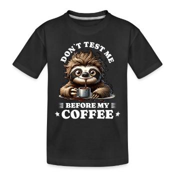 Morning grouch coffee anti early riser sloth - Kids' Premium Organic T-Shirt - black - Front