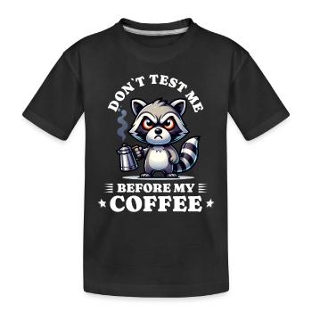 morning grouch coffee anti early riser racoon - Kids' Premium Organic T-Shirt - black - Front