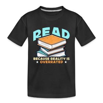Professeur de littérature Lire parce que l’éducateur de réalité - T-shirt bio Premium Enfant - noir - Devant
