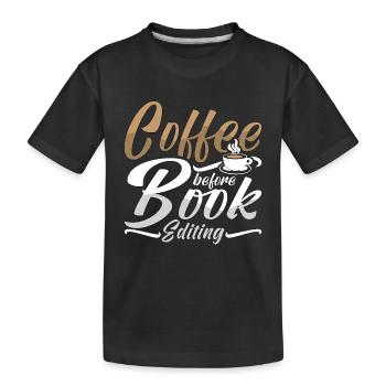Éditeur de livres Café avant l’auteur de livres Amateur de café - T-shirt bio Premium Enfant - noir - Devant
