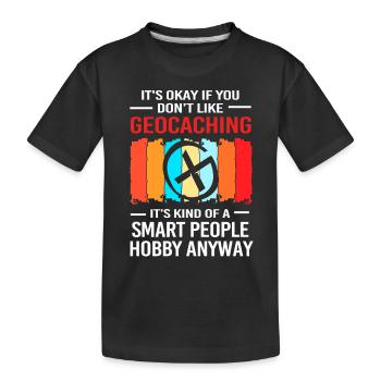 Geocaching Geocache Geocacher - Kids' Premium Organic T-Shirt - black - Front