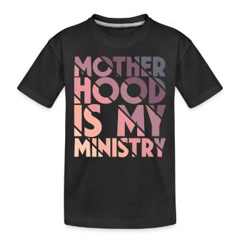 La maternité est mon ministère - T-shirt bio Premium Enfant - noir - Devant