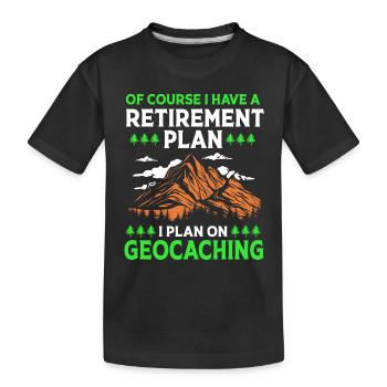 Geocaching Geocache Geocacher Pension - Kids' Premium Organic T-Shirt - black - Front