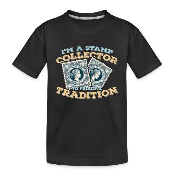 Je suis un collectionneur de timbres pour préserver la philatélie - T-shirt bio Premium Enfant - noir - Devant