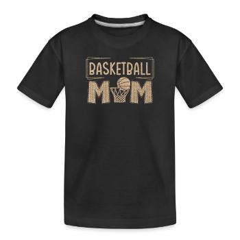 Basketball Player Basketball Player Basketball Mom - Kids' Premium Organic T-Shirt - black - Front