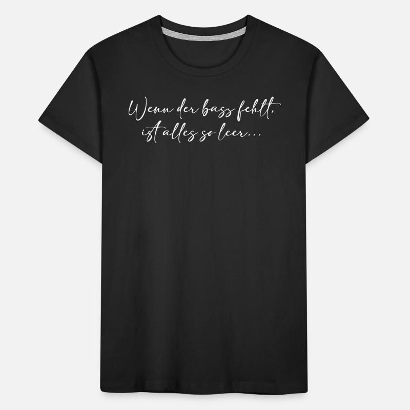 If the bass is missing everything is so empty - Kids' Premium Organic T-Shirt