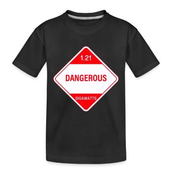 1.21 gigawatts! Danger! - Kids' Premium Organic T-Shirt - black - Front