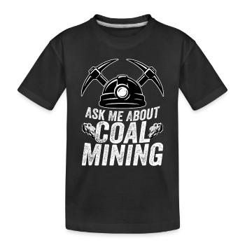 Posez-moi des questions sur le mineur de pioche des mines de charbon - T-shirt bio Premium Enfant - noir - Devant