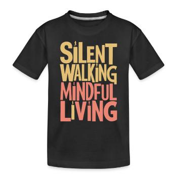 Marche silencieuse Achtsames Leben Vie consciente - T-shirt bio Premium Enfant - noir - Devant