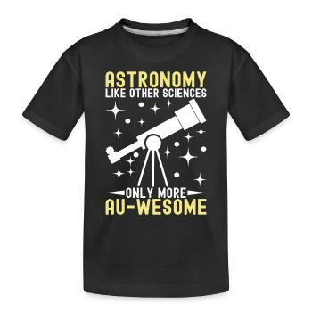 Atronome Astronomy - Kids' Premium Organic T-Shirt - black - Front