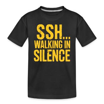SSH... Walk In Silence - Tendance de la marche silencieuse - T-shirt bio Premium Enfant - noir - Devant