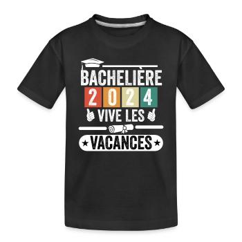 Cadeau Bachelière Bac 2024 vive les vacances - T-shirt bio Premium Enfant - noir - Devant