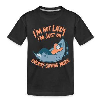 ICH BIN NICHT FAUL, ICH BIN NUR IM ENERGIESPARMODUS - Kinder Premium Bio T-Shirt - Schwarz - Vorne