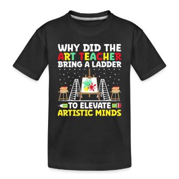 Art Teacher School Teacher Funny Art Teachers Scho - Kids' Premium Organic T-Shirt - black - Front
