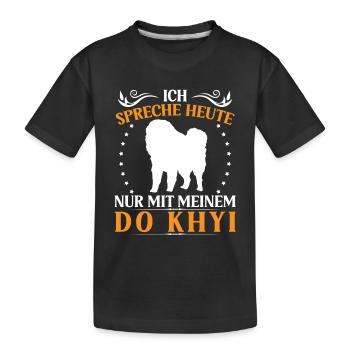 Parler uniquement à Do Khyi Dogue tibétain Mastiff tibétain - T-shirt bio Premium Enfant - noir - Devant