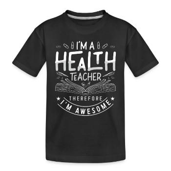 Éducateur en santé Je suis un instructeur d’enseignement de la santé - T-shirt bio Premium Enfant - noir - Devant