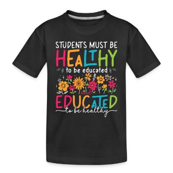Les élèves éducateurs en santé doivent être des conseillers en bonne santé - T-shirt bio Premium Enfant - noir - Devant