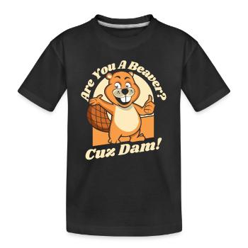 Bist du ein Biber, weil der Damm Nordamerikas Eurasier ist - Kinder Premium Bio T-Shirt - Schwarz - Vorne