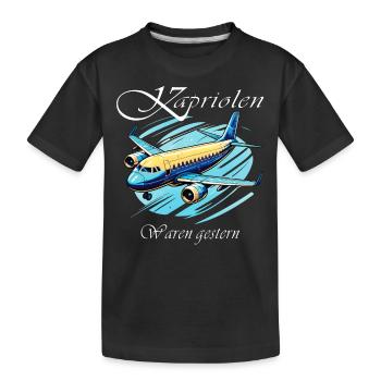 FLUGZEUG Kapriolen waren gestern - Kinder Premium Bio T-Shirt - Schwarz - Vorne
