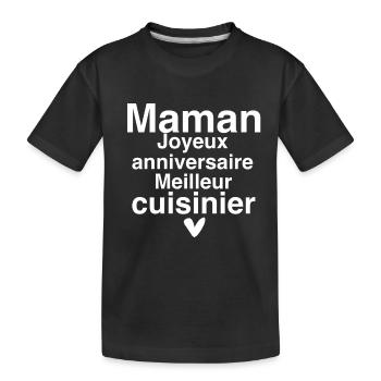 maman Joyeux anniversaire Meilleur cuisinier - T-shirt bio Premium Enfant - noir - Devant