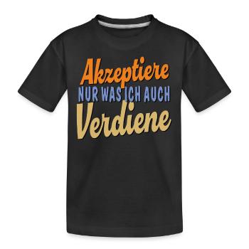 N’ACCEPTER QUE CE QUE JE MÉRITE - T-shirt bio Premium Enfant - noir - Devant