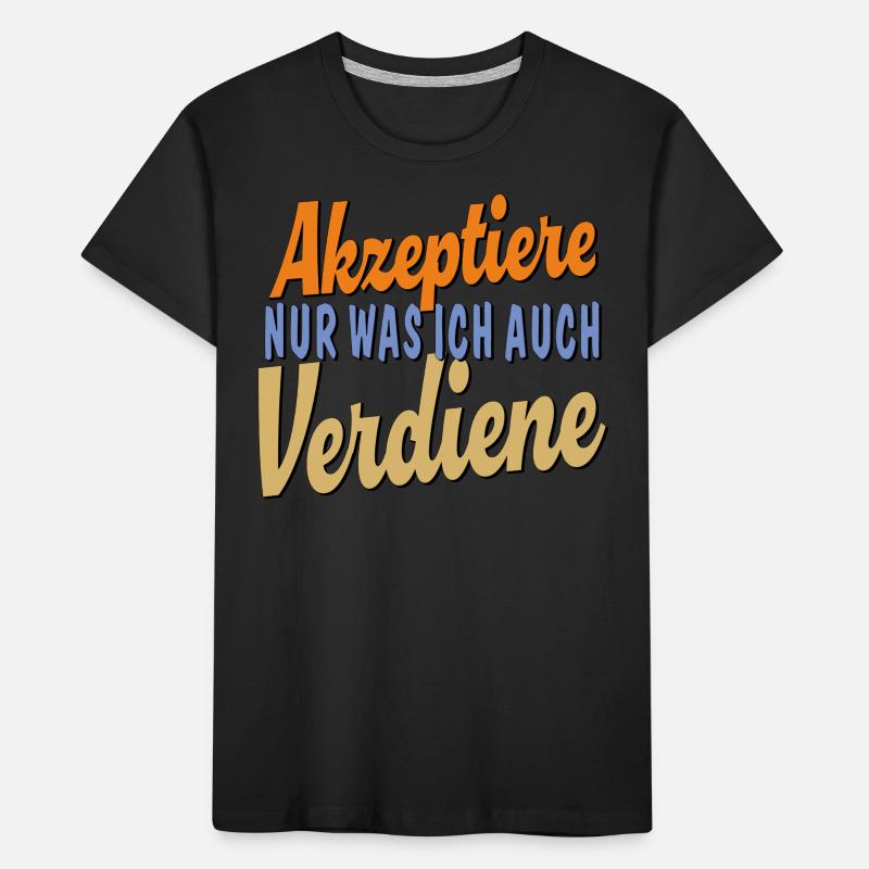 N’ACCEPTER QUE CE QUE JE MÉRITE T-shirt bio Premium Enfant