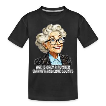 AGE IS ONLY A NUMBER WARMTH AND LOVE COUNTS - Kids' Premium Organic T-Shirt - black - Front
