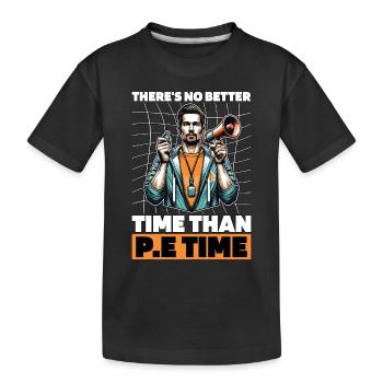Instructeur d’éducation physique, il n’y a pas de meilleur moment pour l’enseignement de l’éducation physique - T-shirt bio Premium Enfant - noir - Devant