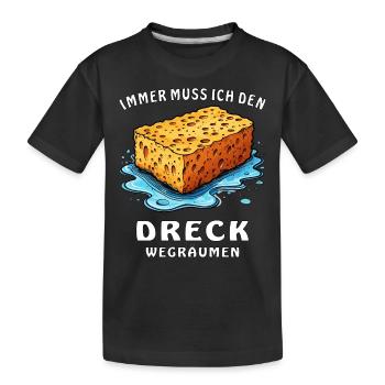 JE DOIS TOUJOURS NETTOYER LA SALETÉ - T-shirt bio Premium Enfant - noir - Devant