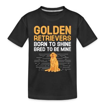 Golden Retrievers Born To Shine Bred To Be Mine GR - Kids' Premium Organic T-Shirt - black - Front
